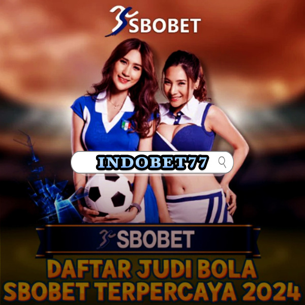 Agen SBOBET88 Panduan Lengkap untuk Pemain dan Taruhan