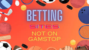 Exploring Non GamStop Betting Sites Freedom and Variety Exploring Non GamStop Betting Sites Freedom and Variety